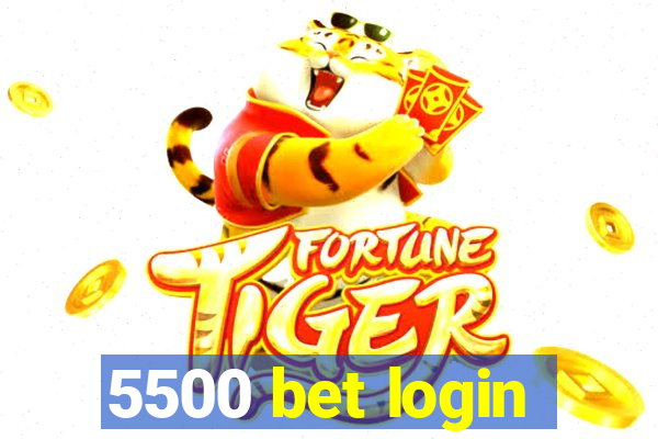 5500 bet login